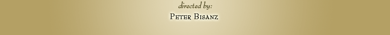 directed by: Peter Bisanz